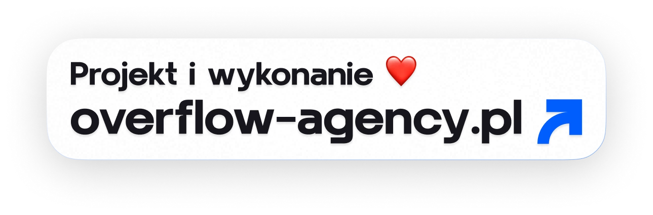 Grafika z napisem Projekt i wykonanie, adresem overflow-agency.pl i niebieską strzałką